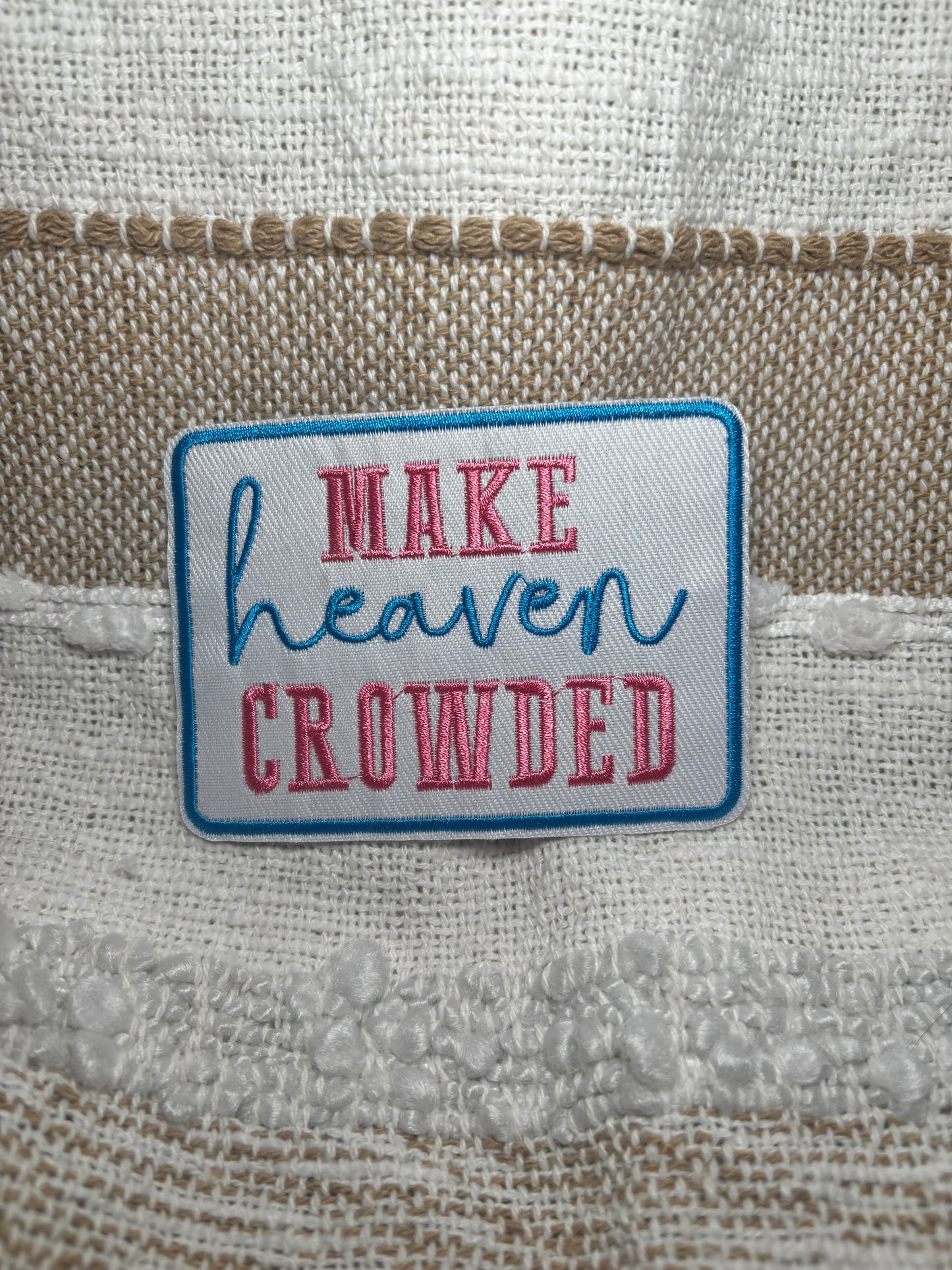Make Heaven Crowded Patch
