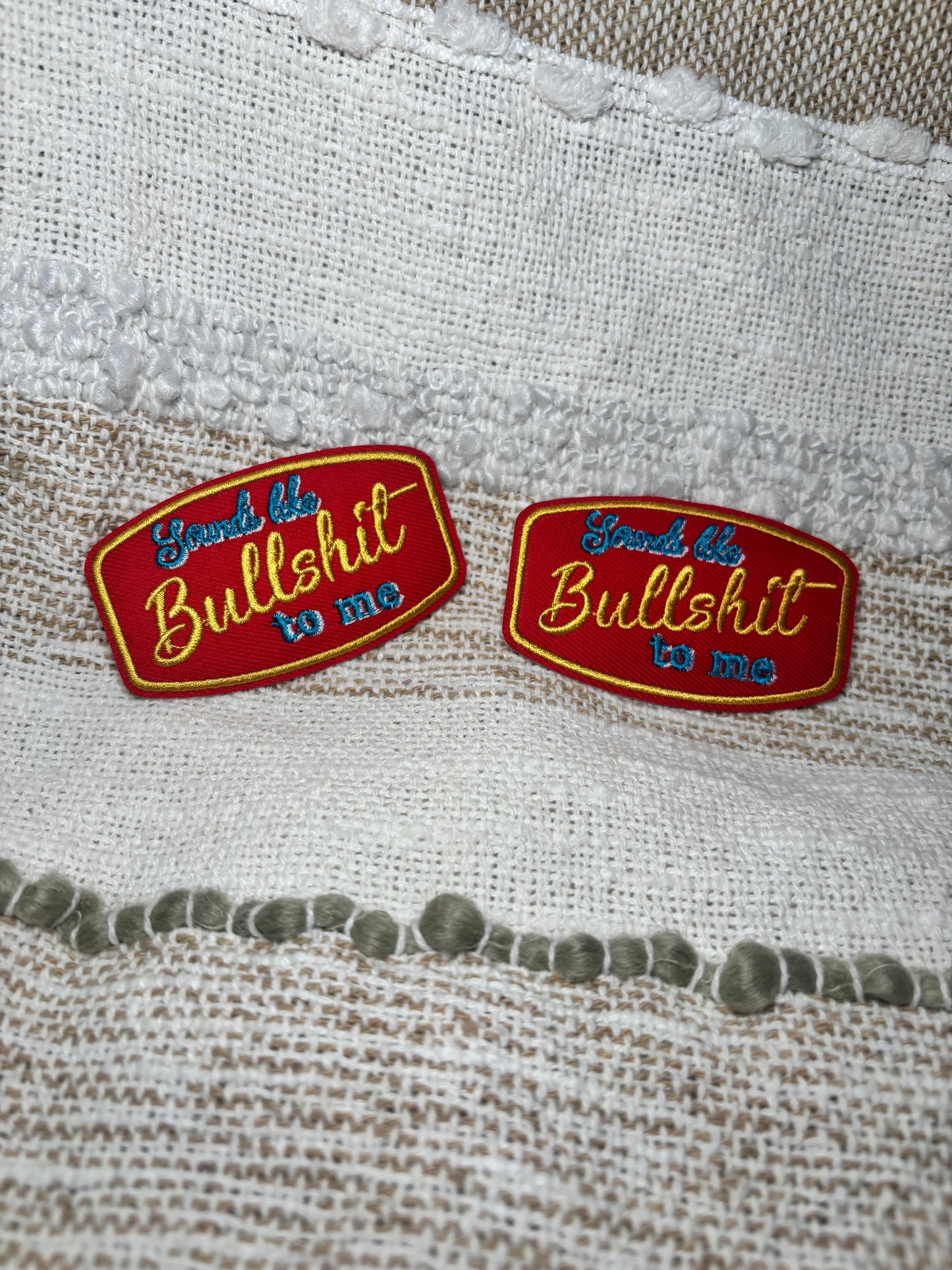 Sounds Like Bullshit to Me Patch