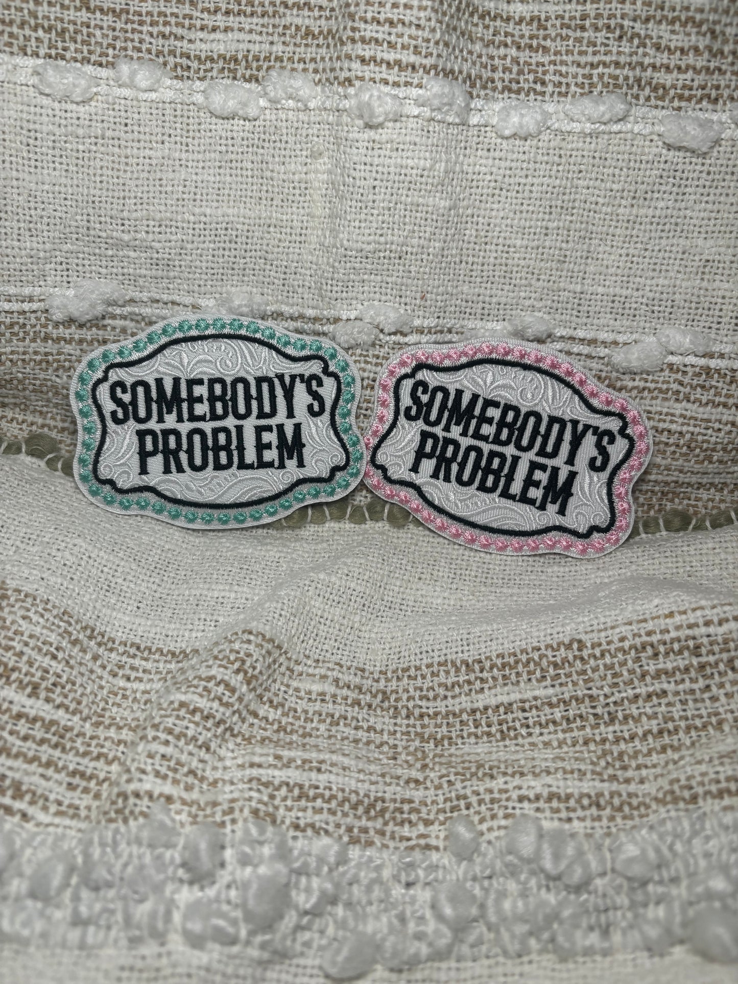 Somebody’s Problem Patch