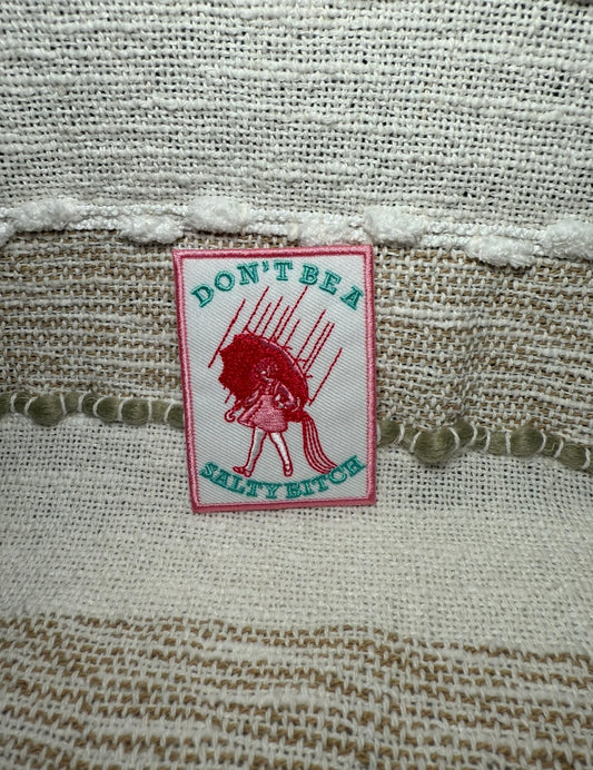 Don’t Be Salty Pink Embroidery Patch