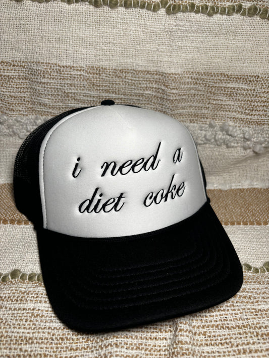 I Need A Diet Coke Trucker Hat