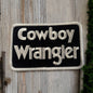 Cowboy Wrangler Patch